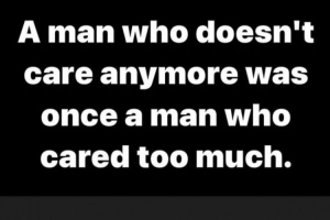 濃眉分享格言：一個不再關心的人曾經(jīng)是一個過于關心的人??