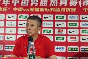 男籃主帥郭士強：在歐洲打了比賽&熱身賽，球隊磨合還是比較好的